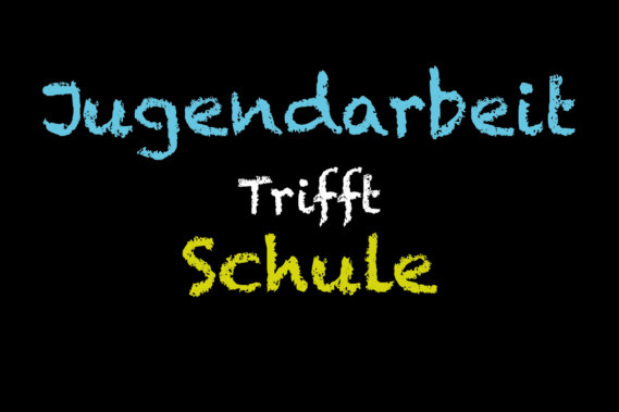 Jugendarbeit trifft Schule